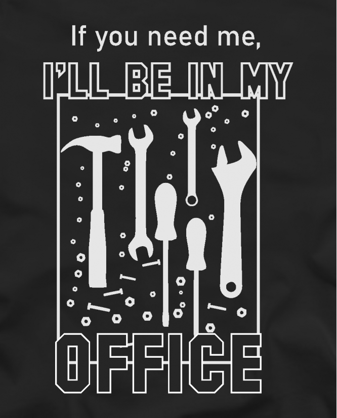 I will be in my office